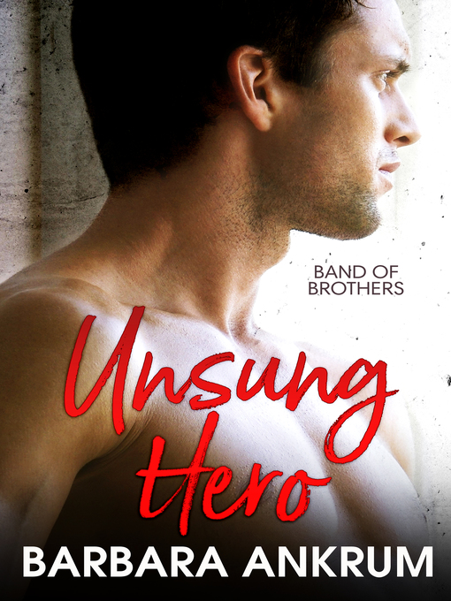 Title details for Unsung Hero by Barbara Ankrum - Available